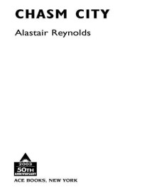 Reynolds Alastair — Chasm City