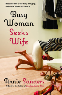 Sanders Annie — Busy Woman Seeks Wife