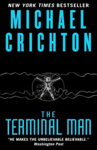 Michael Crichton — The Terminal Man