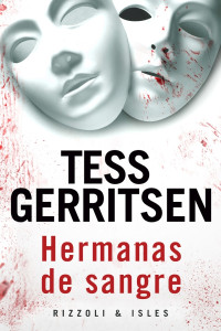 Tess Gerritsen — Hermanas de sangre