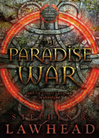 Lawhead, Stephen R — The Paradise War
