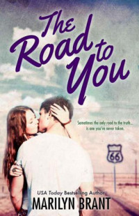 Brant Marilyn — The Road to You