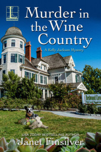 Janet Finsilver — Murder in the Wine Country: A California B&B Cozy Mystery