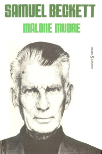 Samuel Beckett — Malone muore