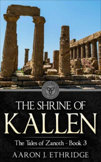 Ethridge, Aaron J — The Shrine of Kallen
