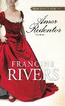 Francine Rivers — Amor redentor