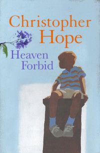 Christopher Hope — Heaven Forbid