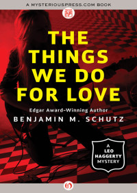 Schutz, Benjamin M — The Things We Do for Love
