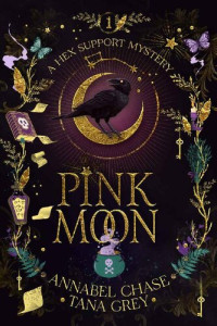 Annabel Chase, Tana Grey — Pink Moon