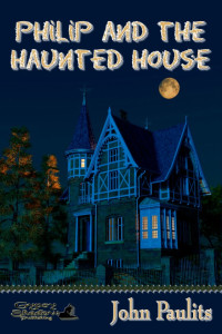 Paulits John — Philip and the Haunted House