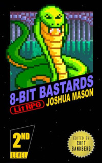 Joshua Mason — Eight-Bit Bastards: Level Two