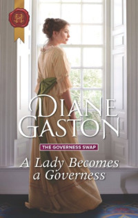 Gaston Diane — A Lady Becomes a Governess