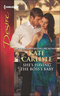 Kate Carlisle — She's Having the Boss's Baby (Island Paradise Duet 2)