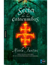 Fantini Nicola — La secta de las catacumbas