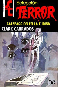 Clark Carrados — Calefacción en la tumba