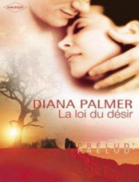 Palmer Diana — La loi du desir