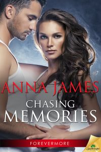 James Anna — Chasing Memories: The Forevermore Series, Book 2