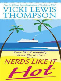 Thompson, Vicki Lewis — Nerds Like It Hot