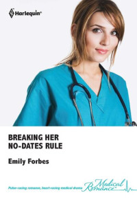 Emily Forbes — Breaking Her No-Dates Rule