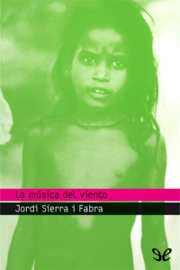 Jordi Sierra i Fabra — La música del viento