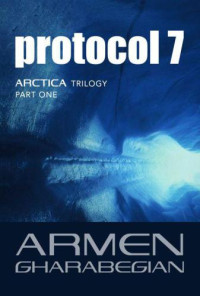 Gharabegian Armen — Protocol 7