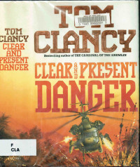 Tom Clancy — Clear and Present Danger