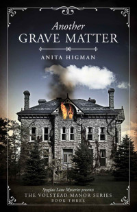 Higman Anita — Another Grave Matter