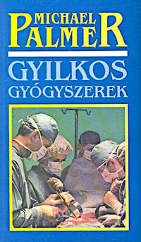 Michael Palmer — Gyilkos gyógyszerek