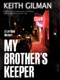Gilman Keith — My Brother's Keeper