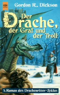 Dickson, Gordon R — Der Drache der Graf und der Troll