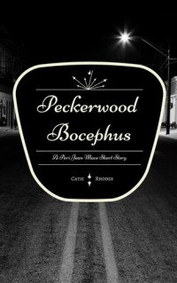 Catie Rhodes — Peckerwood Bocephus