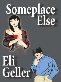 Eli Geller — Someplace Else