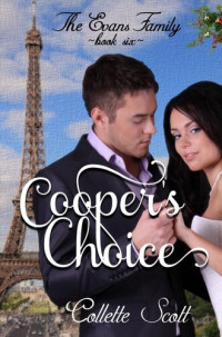Collette Scott — Cooper's Choice (The Evans Family, Book Six)