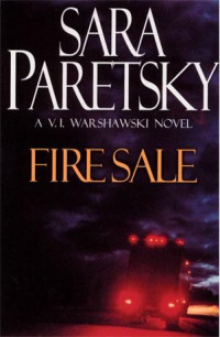 Paretsky Sara — Fire Sale