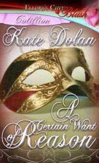 Dolan Kate — A Certain Want of Reason