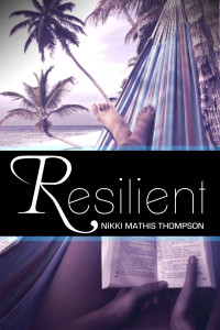 Thompson, Nikki Mathis — Resilient