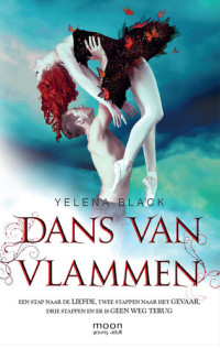 Yelena Black; Marie͏̈tte van Gelder — Dans van vlammen
