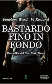 Vi Keeland, Penelope Ward — Bastardo fino in fondo