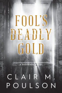 Clair M. Poulson — Fool's Deadly Gold