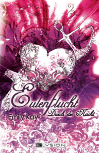 Kay Emily — Durch die Nacht