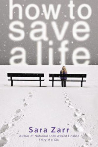 Sara Zarr — How to Save a Life