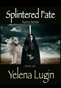 Lugin Yelena — Splintered Fate
