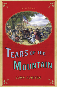 John Addiego — Tears of the Mountain