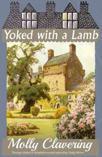 Molly Clavering — Yoked with a Lamb