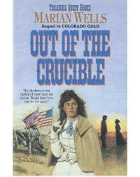 Wells Marian — Out of the Crucible