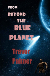 Palmer Trevor — From Beyond the Blue Planet
