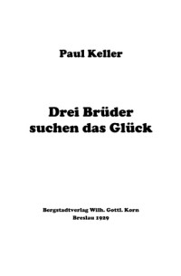 Keller Paul — Drei Brueder suchen das Glueck