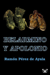 Ramón Pérez de Ayala y Fernández del Portal — Belarmino y Apolonio