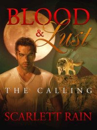 Rain Scarlett — Blood & Lust: The Calling