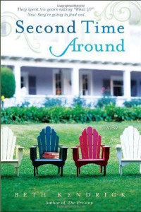 Kendrick Beth — Second Time Around: A Novel